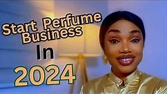 How to start a perfume business online in 2024 ( step by step guide)
