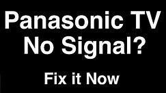Panasonic TV No Signal - Fix it Now