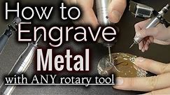 How To Engrave Metal With A Dremel Or ANY Rotary Tool