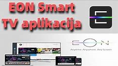 EON Smart TV aplikacija | Za Racunare i Smart Uredjaje