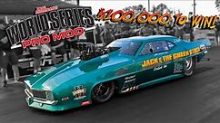 $100,000 to Win - World Series of Pro Mod - Elimination Coverage!