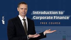 Introduction to Corporate Finance - FREE Course