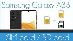 Samsung Galaxy A33 5G : Insert SIM card or SD card