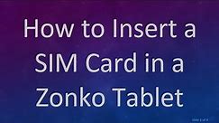 How to Insert a SIM Card in a Zonko Tablet