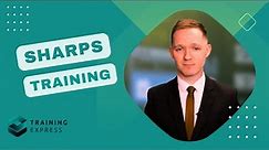 Sharps Training | Module 01