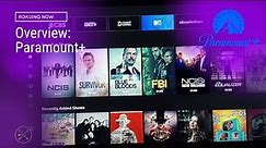 Paramount+ on Roku | Overview
