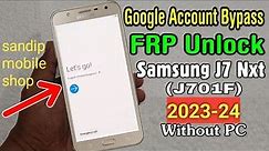 Samsung Galaxy J7 next frp bypass/ (j701f) Google account remove without pc 2023-24