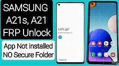 Samsung A21s A21 FRP Bypass/Google Account lock Remove App Not installed NO Secure Folder - NO PC