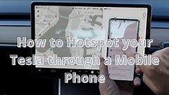 How Hotspot your Tesla to your mobile phone