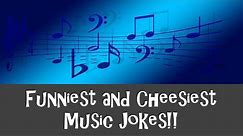 Most Hilarious Music Jokes! Funny Music Jokes and Puns! Best Music Jokes! Cheesiest Music Jokes!!