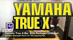 Yamaha True X Bar 50A Soundbar + Subwoofer + 1 X Unboxed | The Listening Post | TLPCHC TLPWLG