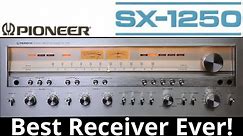 SX-1250 - The Best Pioneer Receiver Ever? Vintage Stereo Repair Restoration & Testing.