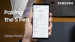 How to pair a new S Pen to your Galaxy Note9 | Samsung US