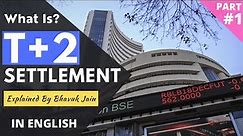T+2 SETTLEMENT EXPLAINED! What Is T+2 Settlement In Share Market? Credit/Debit Of Shares Part #1 Eng