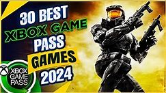 30 BEST XBOX GAME PASS GAMES TO PLAY THIS 2024