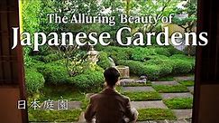 Explore Japan: The Alluring Beauty of Japanese Gardens