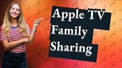 Can I set up Apple TV Family Sharing without an Apple device?