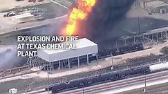 Explosion and fire at Texas chemical plant
