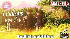 トワイライト | TWILIGHT | Japanese Anime Movie | English subtitle | Full Movie