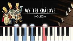 My tři králové jdeme k vám (tutoriál + noty pro klavír + MIDI)