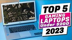 TOP 5: Best Gaming Laptops Under $200 in 2023