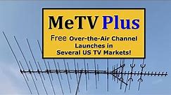 MeTV Plus is Launching in Several Major US TV Markets! MeTV+