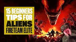 15 Beginners Tips For Aliens: Fireteam Elite - SQUASH THOSE BUGS WITH EASE, MARINE!