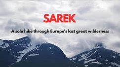 Sarek - A solo hike through Europe's last great wilderness