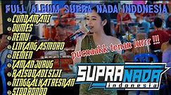 puenakk lurrr....FULL ALBUM SUPRA NADA INDONESIA TERBARU 2023