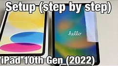 iPad 10th Gen 2022: How to Setup (step by step)