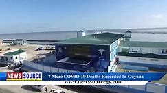 7 More COVID-19 Deaths Recorded In Guyana