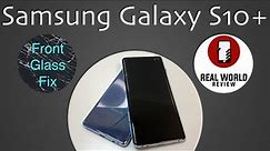 Samsung Galaxy S10 Plus Screen Replacement (Fix Your Broken Display!)
