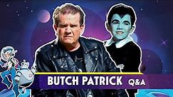 Butch Patrick Q&A