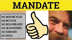 🔵 Mandate - Mandate Meaning - Mandate Examples - Mandate Defined - Formal English