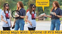 Blind Girl with iPhone 13 Pro Max Prank@crazycomedy9838