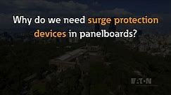 Why do we need Surge Protection devices in panelboards?