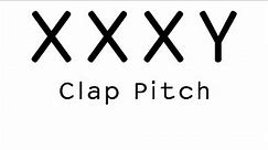 XXXY — Clap Pitch [Official]