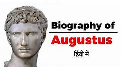 Biography of Augustus, First emperor of the Roman Empire, First ruler of the Julio Claudian dynasty