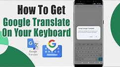 How To Get Google Translate On Your Keyboard