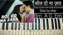 Bol Do Na Zara | Easy Piano Tutorial Step by step | Armaan Malik