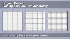 Origami Basics: Folding a Square Grid Accurately