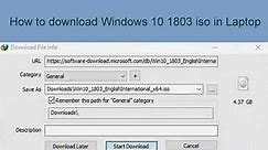 How to download Windows 10 1803 iso in Laptop