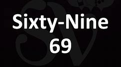 Sixty-Nine, 69 Meaning