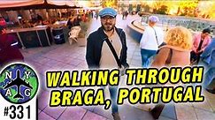 Braga, Portugal | Walking Through The Downtown - A Taste of Expat Life & Living in Portugal