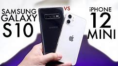 iPhone 12 Mini Vs Samsung Galaxy S10! (Comparison) (Review)