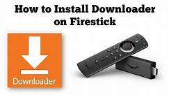 How to download and install the Downloader app on your Firestick