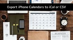 How to Export iPhone and iPad Calendars to iCal or CSV