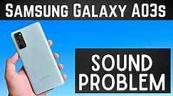 How to Fix Samsung A03s Sound Problem