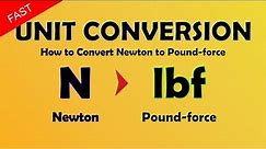 How to Convert Newton to Pound-force (N to lbf)
