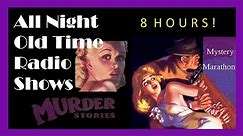All Night Old Time Radio Shows - Mystery Marathon #2! | 8 Hours of Classic Radio Shows